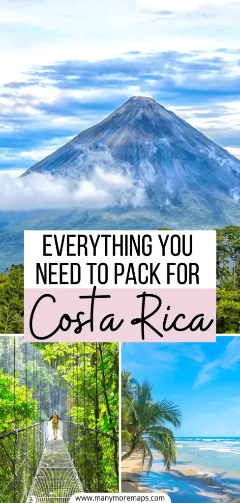 what you need to pack for costa rica my ultimate packing list many more maps