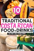 10 Best Food + Drinks to Try in Costa Rica